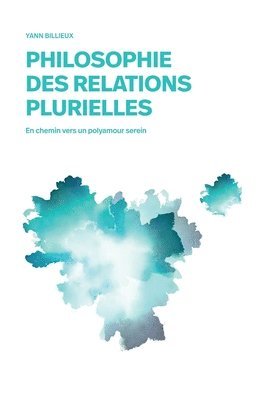 bokomslag Philosophie des relations plurielles