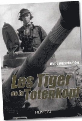 bokomslag Les Tiger De La Totenkopf