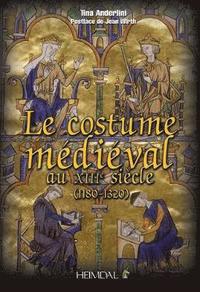 bokomslag Le Costume meDieVale Au XIIIeMe SieCle (1180-1320)