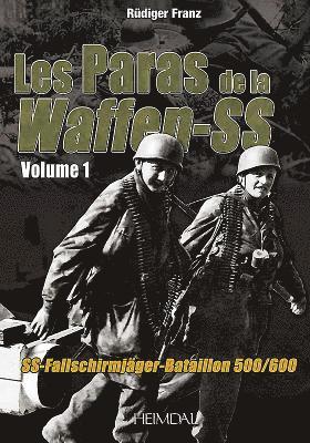 Les Paras De La Waffen-Ss 1