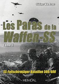 bokomslag Les Paras De La Waffen-Ss Tome 2