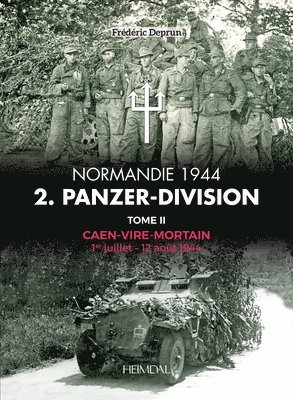 2. Panzerdivision En Normandie Tome 2 1