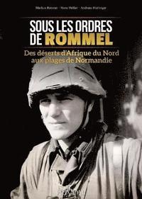 bokomslag Sous Les Ordres De Rommel