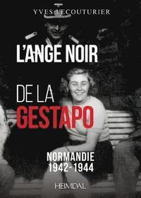 bokomslag L'Ange Noir De La Gestapo