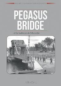 bokomslag Pegasus Bridge Et La Batterie De Merville