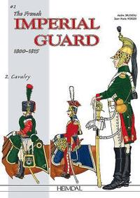 bokomslag The French Imperial Guard Volume 2