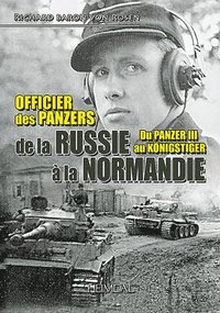 bokomslag Officier Des Panzers De La Russie a La Normandie
