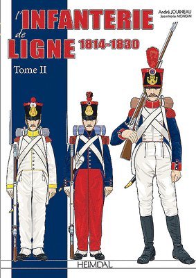 L'Infanterie De Ligne Tome 2 1