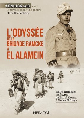 bokomslag L'Odyssee De La Brigade Ramcke a El Alamein