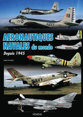 Gérard Paloque - Aeronautiques Navales Du Monde, Inbunden