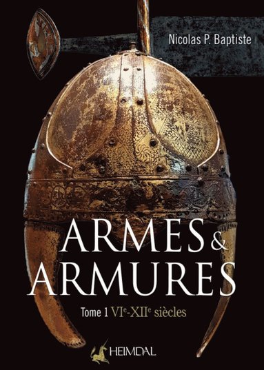 bokomslag Armes Et Armures Tome 1