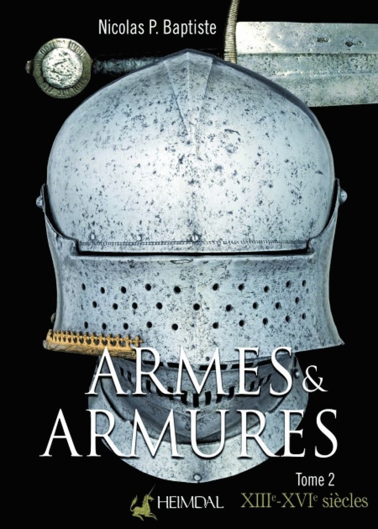 Nicolas P Baptiste, Nicolas P. Baptise, Nicolas P Baptise - Armes Et Armures Tome 2, Inbunden
