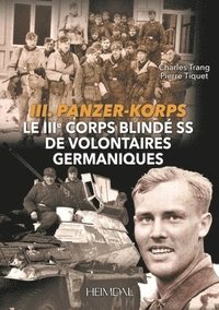 bokomslag Le TroisieMe Corps Blinde Ss De Volontaires Germaniques