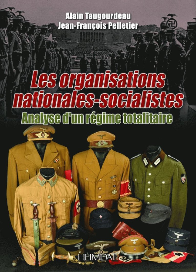 Organisations Nationales-Socialistes, 1920-1945, Analyse d’un Régime Totalitaire