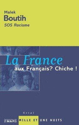 bokomslag La France aux Français ? Chiche !