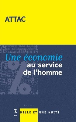 bokomslag Une économie au service de l'homme