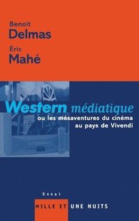 bokomslag Western médiatique