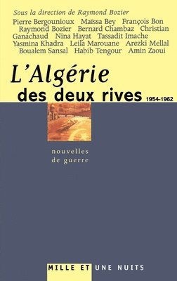 Bozier-R - L'Algérie des deux rives (1954-1962): Nouvelles de guerre, Häftad
