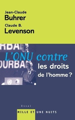 Claude B. Levenson, Jean-Claude Buhrer - L Onu Contre Les Droits de l'Homme, Häftad. Tillgänglighet: Lägg i varukorg