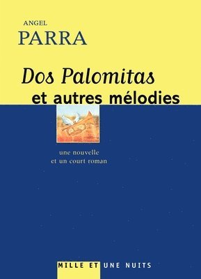 bokomslag Dos palomitas et autres mélodies