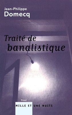 Traite de Banalistique 1