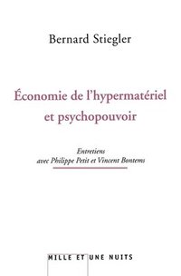 bokomslag L'économie de l'hypermatériel et psychopouvoir