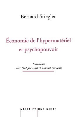 bokomslag L'économie de l'hypermatériel et psychopouvoir