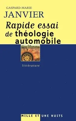Gaspard-Marie Janvier - Rapide Essai de Theologie Automobile, Häftad. Tillgänglighet: Lägg i varukorg