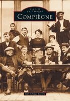 Lecuru Jean-Claude - Compiègne - Tome I, Häftad