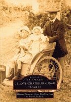 Jean-Paul Dubout, Pierre Juchault, Gérard Simmat - Châtelleraudais (Pays) - Tome II, Häftad