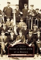 Club Des Collectionneurs Du Mont D - Mont d'Or et le Risoux (Entre le), Häftad
