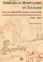 Jacquet Alain - Templiers et Hospitaliers en Touraine, Häftad