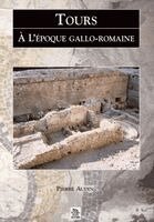 Audin Pierre - Tours à l'époque gallo-romaine, Häftad