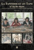 Robert Guinot - Tapisserie et les Tapis d'Aubusson, Häftad