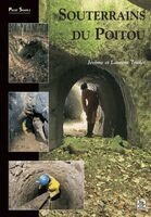 Jérôme Triolet, Laurent Triolet - Souterrains du Poitou, Häftad