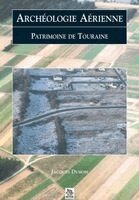 DuBois Jacques - Archéologie Aérienne - Touraine, Häftad