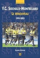 Fabien Dorier - FC Sochaux-Montbéliard - Le renouveau (1995-2003), Häftad