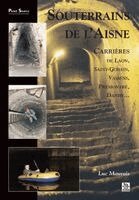 Mauvais Luc - Souterrains de l'Aisne, Häftad