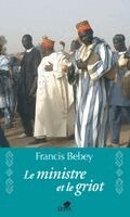 Francis Bebey - ministre et le griot, Häftad