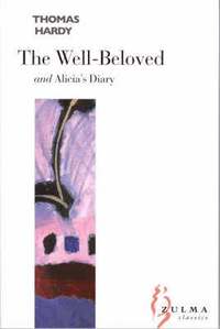 bokomslag The Well-beloved: AND Alicia's Diary