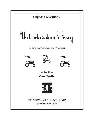Stéphane Laurent - tracteur dans le living, Häftad