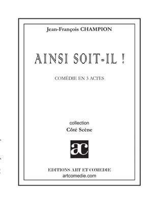 Jean-François Champion - Ainsi soit-il !, Häftad