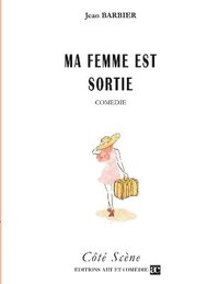 bokomslag Ma femme est sortie