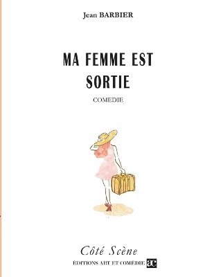 Jean Barbier - Ma femme est sortie, Häftad
