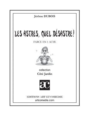 bokomslag Les astres, quel désastre !