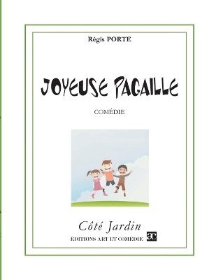 Joyeuse pagaille 1