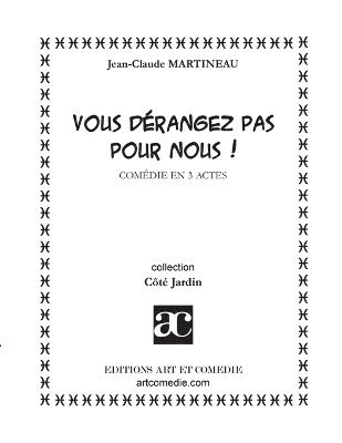 Vous dérangez pas pour nous !