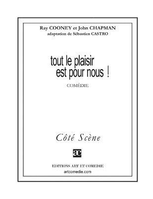 Ray Cooney, John Chapman - Tout le plaisir est pour nous !, Häftad