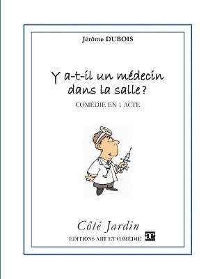 Y a-t-il un médecin dans la salle ?