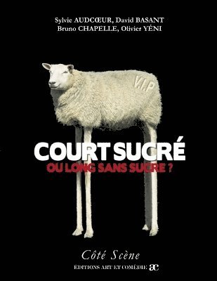 bokomslag Court sucré ou long sans sucre ?